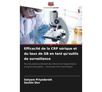 Efficacité de la CRP sérique et du taux de GB en tant qu'outils de surveillance: Pour les patients présentant des infections de l'espace fascial d'origine odontogène : - Une étude clinico-biochimique