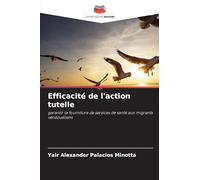 Efficacité de l'action tutelle: garantir la fourniture de services de santé aux migrants vénézuéliens