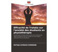 Efficacité de Trataka sur l'anxiété des étudiants en physiothérapie: Étude expérimentale avant-après de la pratique du regard yogique et de son impact sur les niveaux d'anxiété chez les étudiants