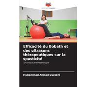 Efficacité du Bobath et des ultrasons thérapeutiques sur la spasticité: Technique de kinésithérapie