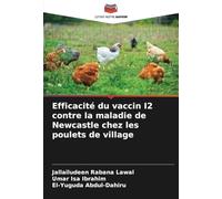 Efficacité du vaccin I2 contre la maladie de Newcastle chez les poulets de village