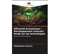 Efficacité économique / Développement innovant fondé sur les technologies: Recueil d'articles scientifiques