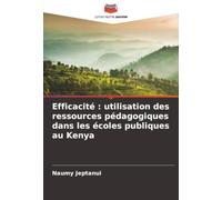 Efficacité : utilisation des ressources pédagogiques dans les écoles publiques au Kenya