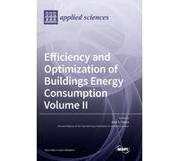 Efficiency and Optimization of Buildings Energy Consumption (Copertina rigida)