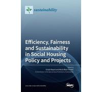Efficiency, Fairness and Sustainability in Social Housing Pol (Copertina rigida)