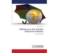 Efficiency in the Takaful Insurance Industry: Second Edition
