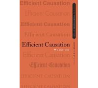 Efficient Causation (Tascabile) Oxford Philosophical Concepts
