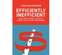 Efficiently Inefficient: How Smart Money Invests and Market Prices Are Determined