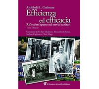 Efficienza ed efficacia. Riflessioni sparse sui servizi sanitari