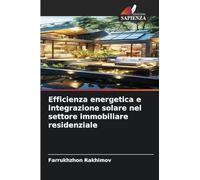 Efficienza energetica e integrazione solare nel settore immobiliare residenziale