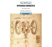 Efficienza energetica. Idea, teoria e prassi