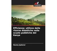 Efficienza: utilizzo delle risorse didattiche nelle scuole pubbliche del Kenya