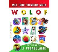 Effie Delarosa Apprendre le vocabulaire Wolof : Mes mille premiers m (Tascabile)