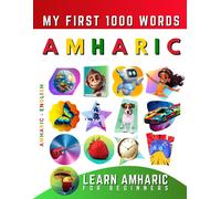 Effie Delarosa Learn Amharic for Beginners, My First 1000 Words (Tascabile)