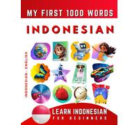 Effie Delarosa Learn Indonesian for Beginners, My First 1000 Words (Tascabile)