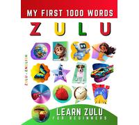 Effie Delarosa Learn isiZulu for Beginners, My First 1000 Words (Tascabile)