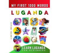 Effie Delarosa Learn Luganda for Beginners, My First 1000 Words (Tascabile)