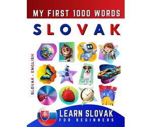 Effie Delarosa Learn Slovak for Beginners, My First 1000 Words (Tascabile)