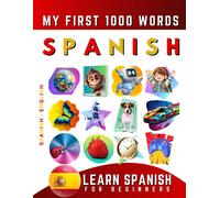Effie Delarosa Learn Spanish for Beginners, My First 1000 Words (Tascabile)