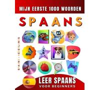 Effie Delarosa Leer Spaans voor beginners, mijn eerste 1000 woorden (Tascabile)