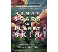 Effie Joe Stock Nathaniel Luscombe Human Scars on Planet Skin (Copertina rigida)