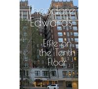 Effie on the Tenth Floor