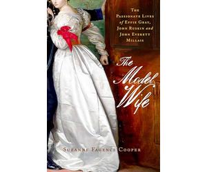 Effie: The Passionate Lives of Effie Gray, John Ruskin and John Everett Millais