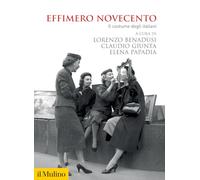 Effimero Novecento. Il costume degli italiani