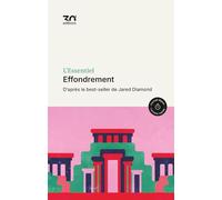 Effondrement, d’après le best-seller de Jared Diamond: Collection L'Essentiel
