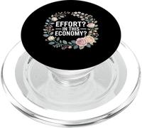 Effort In This Economy Scherzi relativi all'energia |- PopSockets PopGrip per MagSafe