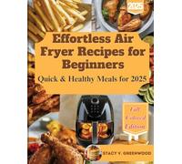 Effortless Air Fryer Recipes for Beginners: Quick & Healthy Meals for 2025