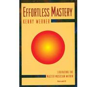 [(Effortless Mastery * * )] [Author: Kenny Werner] [Jan-1996]