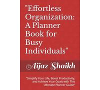 "Effortless Organization: A Planner Book for Busy Individuals": Unleash Your Inner Artist and Find Peace Through Coloring Meditation