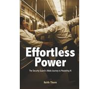 Effortless Power: The Security Guard’s Aikido Journey to Mastering Ki