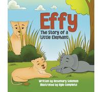 Effy: The Story of a Little Elephant