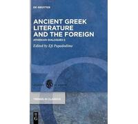 Efi Papadodima Ancient Greek Literature and the Foreign (Copertina rigida)