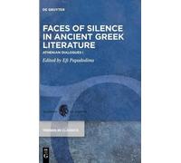 Efi Papadodima Faces of Silence in Ancient Greek Literature (Copertina rigida)