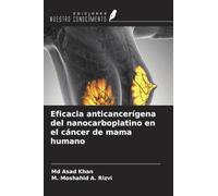 Eficacia anticancerígena del nanocarboplatino en el cáncer de mama humano
