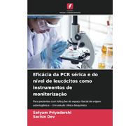 Eficácia da PCR sérica e do nível de leucócitos como instrumentos de monitorização: Para pacientes com infecções do espaço fascial de origem odontogênica: - Um estudo clínico-bioquímico