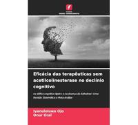 Eficácia das terapêuticas sem acetilcolinesterase no declínio cognitivo: no défice cognitivo ligeiro e na doença de Alzheimer: Uma Revisão Sistemática e Meta-Análise