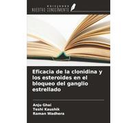 Eficacia de la clonidina y los esteroides en el bloqueo del ganglio estrellado