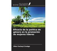 Eficacia de la política de género en la promoción de mujeres líderes