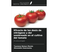 Eficacia de las dosis de nitrógeno y del sombreado en el cultivo del tomate: En cultivo protegido