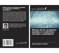 Eficacia de los receptores opioides en condiciones normales y patológicas