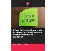 Eficácia dos antígenos de Echinostoma liei contra a esquistossomíase mansoni
