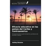 Eficacia educativa en los países del Caribe y Centroamérica: Percepciones de los administradores y profesores de escuelas cristianas
