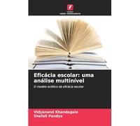 Eficácia escolar: uma análise multinível: O modelo eclético da eficácia escolar