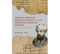 Efraim Lev Jewish Medical Practitioners in the Medieval Musli (Copertina rigida)