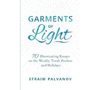 Efraim Palvanov Garments of Light (Tascabile)