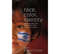 Efraim Sicher Race, Color, Identity (Tascabile)